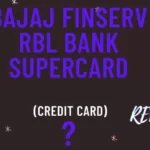Bajaj Finserv RBL Bank SuperCard Credit card