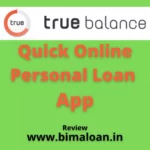 TrueBalance App-Quick Online Personal Loan / Best App 2021