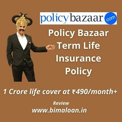 Policy Bazaar Term Life Insurance Policy : 1 Crore life cover at ₹490/month+