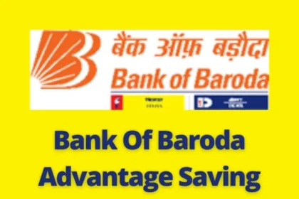 Bank Of Baroda Advantage Saving Account