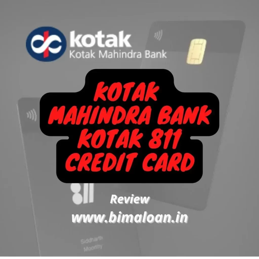 Kotak Mahindra bank Kotak 811 Credit card : Attractive 2X रिवार्ड्स पॉइंट and Other.