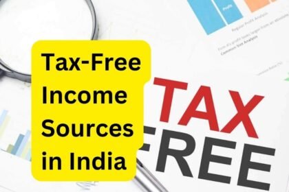 Tax-Free Income Sources in India : एक व्यापक मार्गदर्शिका.
