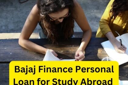 Bajaj Finance Personal Loan for Study Abroad : कोई जमानत की आवश्यकता नहीं.