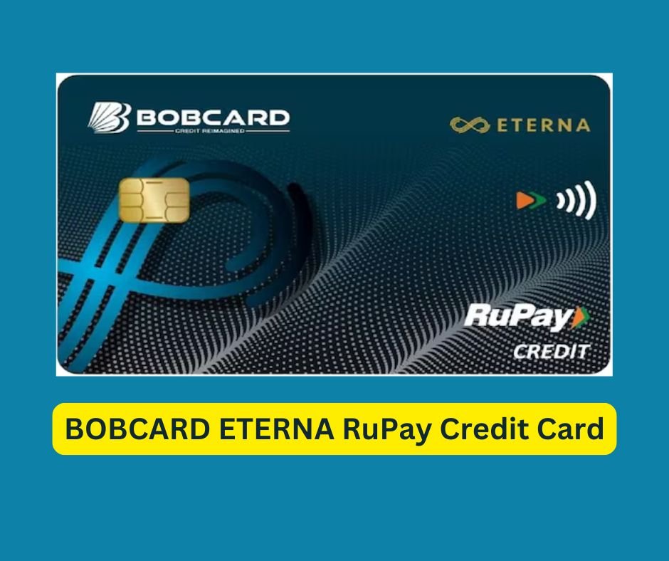 BOBCARD ETERNA RuPay Credit Card