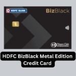 HDFC BizBlack Metal Edition Credit Card : मुख्य विशेषताएं, शुल्क और लाभ.