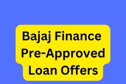 Bajaj Finance Pre-Approved Loan Offers